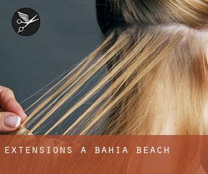 Extensions à Bahia Beach