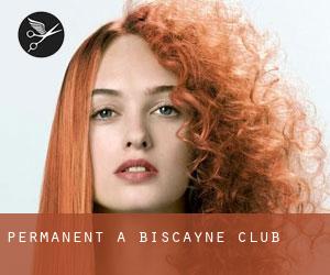 Permanent à Biscayne Club