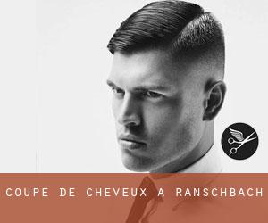 Coupe de cheveux à Ranschbach