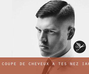 Coupe de cheveux à Tes Nez Iah