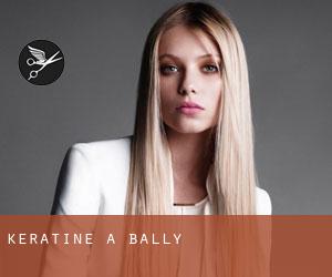 Kératine à Bally